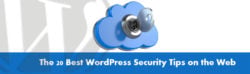 20 best wordpress security tips on the web