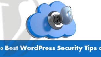 20 best wordpress security tips on the web